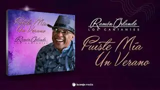 Los Cantantes + Ramón Orlando - FUISTE MÍA UN VERANO (audio oficial)