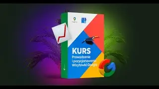 🎉 KURS PROWADZENIA I POZYCJONOWANIA WIZYTÓWKI GOOGLE 🎉 Toucan Academy 🥳
