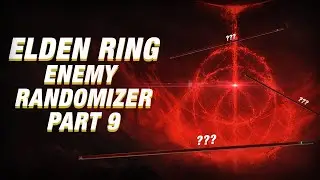 FIGHTING WHO!? UNDERGROUND  - ELDEN RING ENEMY RANDOMIZER PART 9