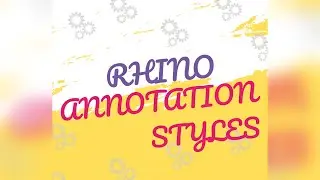 #12 Rhino Annotation Styles Document Properties
