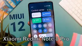 Установил Miui 12 На Xiaomi Redmi Note 8 Pro | МЕЧТА СБЫЛАСЬ