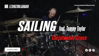 Sailing (Christopher Cross) | Lexington Lab Band [feat. Tommy Taylor]