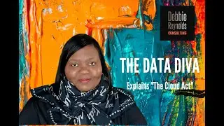 Debbie Reynolds “The Data Diva” explains the 2018 US “Cloud Act” law in five minutes!