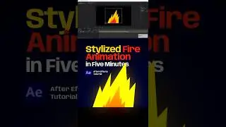 Create stylized fire animation in 5 minutes🔥 