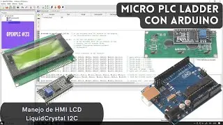 ⚡ OpenPLC Cap_23 Arduino Extensión de OpenPLC para manejo de HMI LCD x I2C con LiquidCrystal I2C