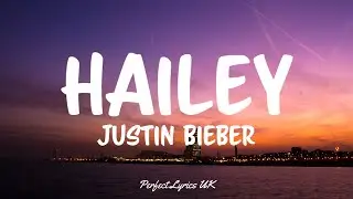 Justin Bieber - Hailey (Lyrics)