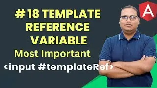 Accessing DOM Elements with Template Reference Variables in Angular | Template Ref. Variables
