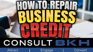 How to Repair Business Credit