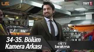 Elimi Bırakma 34-35. Bölüm Kamera Arkası