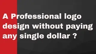 How to design professional logo without paying ?