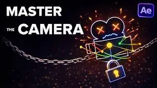 After Effects Camera Explained – Navigation, Movement & Control