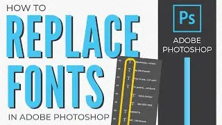 How to Replace a Font in a Photoshop File