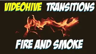 Videohive – Transitions – Fire and Smoke overview