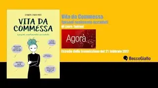 Vita da commessa: Laura Tanfani ospite di Agorà