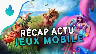 📱 Récap actu des jeux mobile (Android et iOS) - 15 au 21 Août 2022