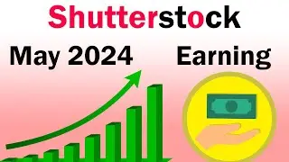 Shutterstock May Month Earnings || How to sell photos on Shutterstock
