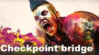 RAGE 2 Walkthrough | Checkpoint Bridge