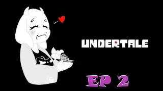 UNDERTALE | EP 2 | I Love Mama Goat