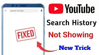 Youtube Search History Not Showing||YouTube Search History Show Nahi Ho Rahi