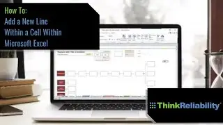 How To: Add a New Line Within a Cell Within Microsoft Excel