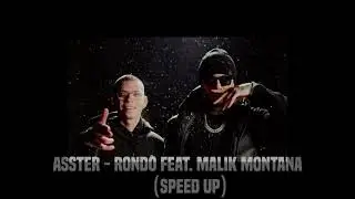 asster - RONDO feat. Malik Montana (Speed Up)