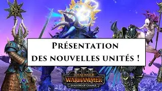 Présentation des nouvelles unités du DLC Shadows of change pour Total war warhammer 3 !