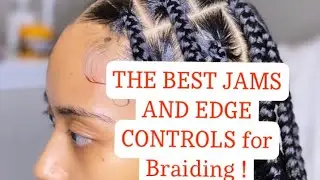 Braiding 101| What is the best jam to do knotless braids ? 