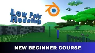 BLENDER LOW POLY COURSE FOR ABSOLUTE COMEPLETE BEGINNERS