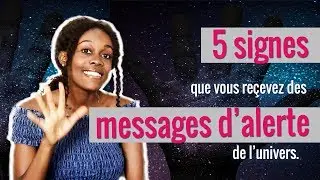 5 signes que vous recevez des messages de l'univers et comment les comprendre