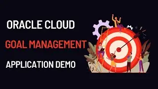 Oracle Cloud HCM - Goal Management Demo