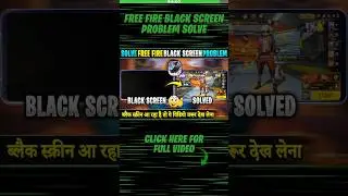 Free Fire Black Screen Problem Solve After Update | FF Black Screen Problem Ko Kaise Solve Kare