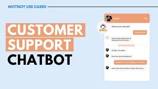Customer Support Chatbot Demo | WotNot Use Cases