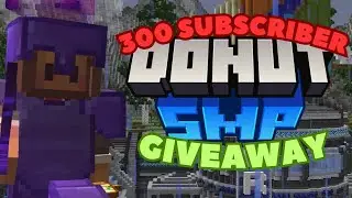 Donut SMP Giveaway | 300 SUBSCRIBER SPECIAL