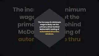 According to news reports, McDonald’s will be testing automated drive thru windows in 10 of their