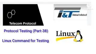 Protocol Testing(Part-38)/Basic Linux Command used in Telecom Testing/
