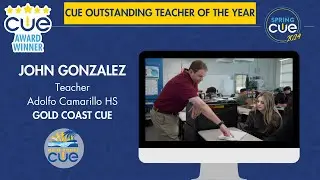 CUE Outstanding Teacher of the Year 2024 - John Gonzalez