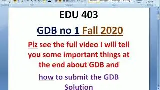 Edu 403 GDB no 1 fall 2020 how to sumbit the gdb and count the words