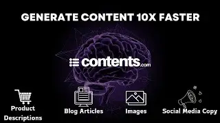 Generate Content 10X Faster with Contents.com | Contents.com Demo