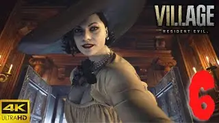 Resident Evil Village (Resident Evil 8) 4K Gameplay Walkthrough Part 6