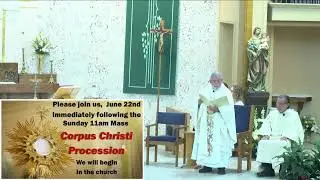 Sunday Mass - Corpus Christi 6/22/25