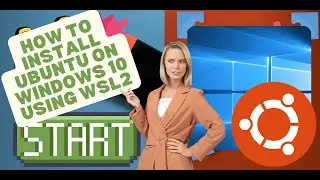 HOW TO INSTALL UBUNTU ON WINDOWS 10 USING WSL2