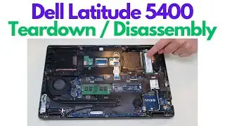Dell Latitude 5400 - Teardown / Disassembly Tutorial