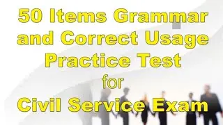 English Grammar Practice Test 50 Items | Civil Service Exam Reviewer