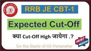 RRB JE CBT-1 Expected Cut-Off after Answer key | RRB JE 2019