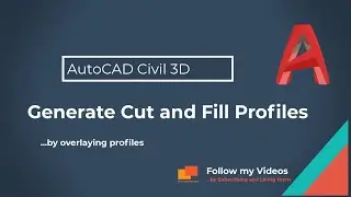 How to make proposed design for Cut and Fill Profiles on Autocad Civil 3D 