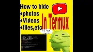 How to hide photoa, videos,files,etc in termux (no root)