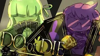 DO or DIE