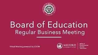 Board of Education: Regular Business Meeting - 12/11/2023