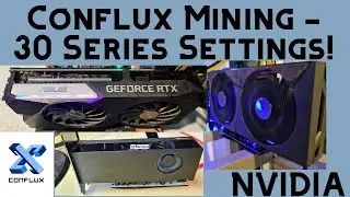 Conflux Mining Settings | 30 Series Cards!