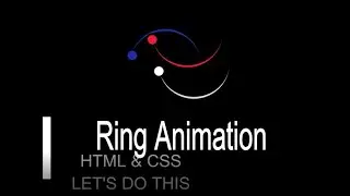 Ring Animation || HTML & CSS || Like a Loading Animation